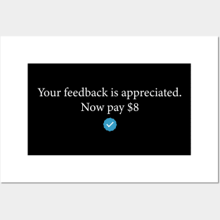 Your feedback is appreciated now pay 8$ Retro Sarcastic Posters and Art